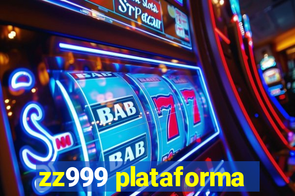 zz999 plataforma